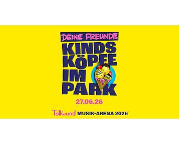 Deine Freunde | Tollwood Musik-Arena 2026